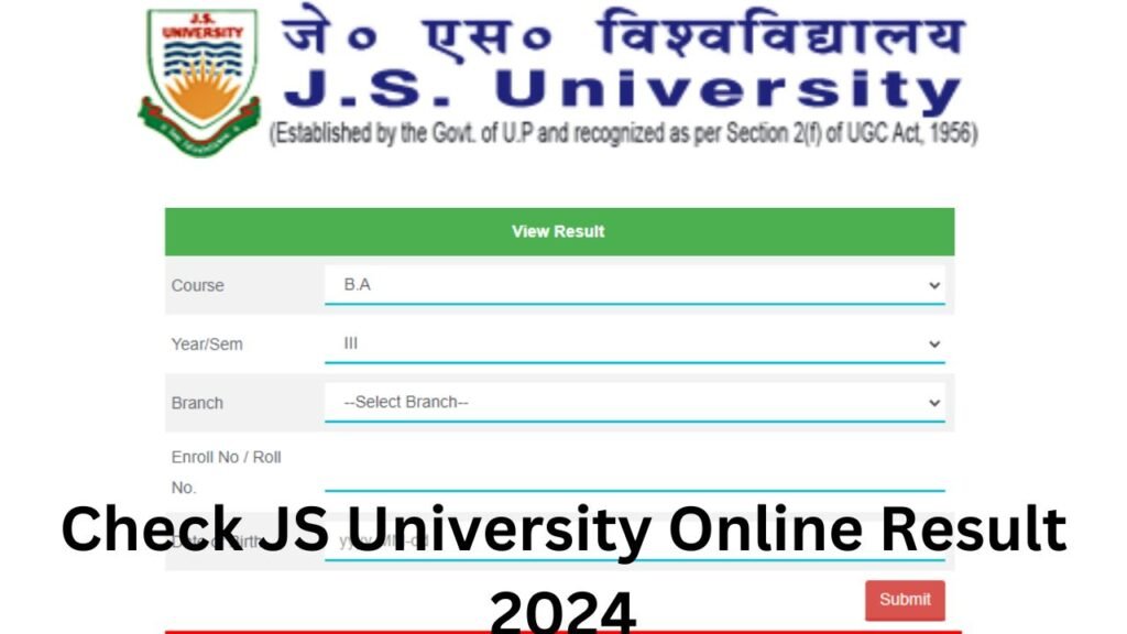 JS University Result 2024 (Link) www.jsu.edu.in BA BSC Bcom Result 2024