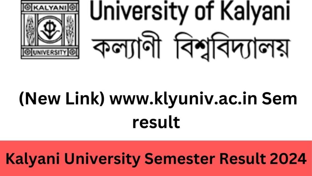 Kalyani University Result 2024 (UPDATE Link) www.klyuniv.ac.in Results 2024