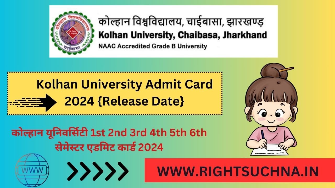 Kolhan University Admit Card 2024 {Release Date} Download 1st 2nd 3rd 4th 5th semester Hall ticket