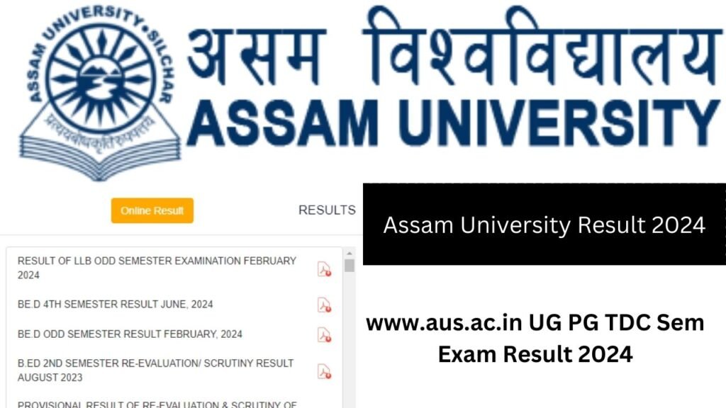 Assam University Result 2024 | www.aus.ac.in UG PG TDC Sem Exam Result 2024