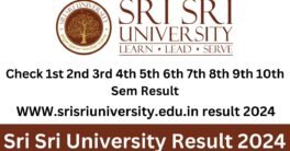 Sri Sri University Result 2024 | WWW.srisriuniversity.edu.in result 2024